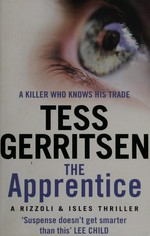 The apprentice / Tess Gerritsen.