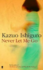 Never let me go / Kauzo Ishiguro.