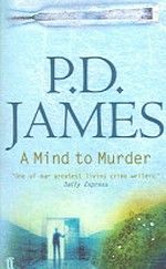 A mind to murder / P.D. James.