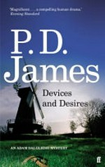 Devices and desires / P. D. James.