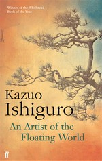 An artist of the floating world: Kazuo Ishiguro.