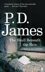 The skull beneath the skin / P.D. James.