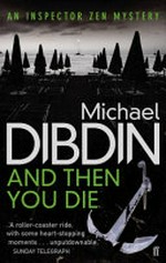 And then you die / Michael Dibdin.