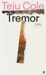 Tremor / Teju Cole.
