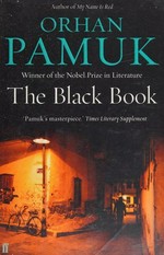 The black book / Orhan Pamuk ; translated by Maureen Freely.