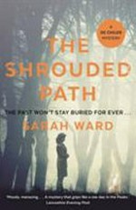 The shrouded path / Sarah Ward.