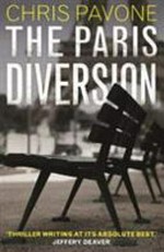 The Paris diversion / Chris Pavone.