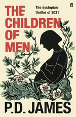 The children of men / P.D. James.