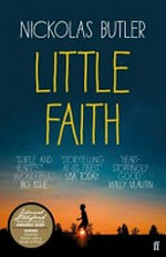 Little faith : a novel / Nickolas Butler.