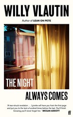 The night always comes / Willy Vlautin.