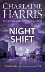 Night shift / Charlaine Harris.