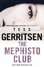 The Mephisto Club / Tess Gerritsen.