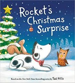 Rocket's Christmas surprise / [by Tad Hills ; illustrations by Grace Mills].