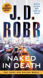 Naked in death / J.D. Robb.