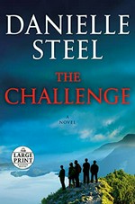 The challenge / Danielle Steel.