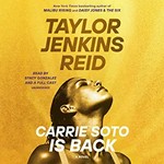 Carrie Soto is back / Taylor Jenkins Reid ; read by Stacy Gonzalez and a full cast.