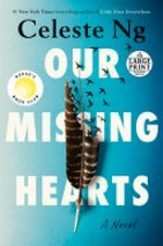 Our missing hearts / Celeste Ng.