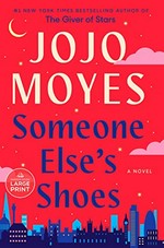 Someone else's shoes / Jojo Moyes.
