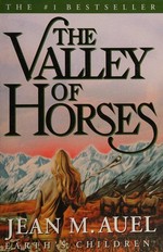 The valley of horses : a novel / Jean M. Auel.