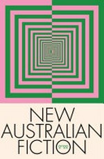 New Australian fiction 2022 / edited by Suzy Garcia.