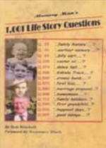 1,001 life story questions / Bob Mitchell ; foreword by Rosemary Block.
