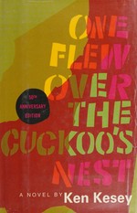 One flew over the cuckoo's nest / Ken Kesey.