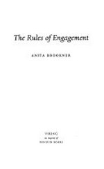 The rules of engagement / Anita Brookner.