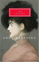 Anna Karenina / Leo Tolstoy ; translated from the Russian by Louise and Aylmer Maude ; with an introduction by John Bayley.