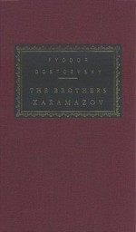 The brothers Karamazov / Fyodor Dostoevsky ; translated from the Russian by Richard Pevear and Larissa Volokhonsky ; intruduced by MalcolmV. Jones.