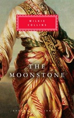 The moonstone / Wilkie Collins.