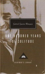 One hundred years of solitude / Gabriel García Márquez ; translated from the Spanish by Gregory Rabassa, with an introduction by Carlos Fuentes.