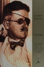 Ulysses / James Joyce ; with a foreword by Morris L. Ernst, and the 1933 decision of the U.S. District Court rendered by Judge John M. Woolsey lifting the ban on the entry of Ulysses into the United States.