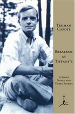 Breakfast at Tiffany's : a short novel and three stories / Truman Capote.