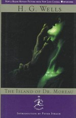 The island of Dr. Moreau / H.G. Wells ; foreword by Peter Stroub.