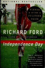 Independence day / by Richard Ford.