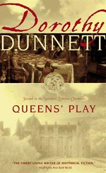 Queens' play / Dorothy Dunnett.