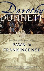 Pawn in frankincense / Dorothy Dunnett.