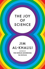 The joy of science / Jim Al-Khalili.