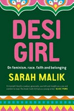 Desi girl / Sarah Malik.