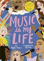 Music is my life / [by Myles Tanzer ; illustrations by Ali Mac].