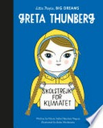Greta Thunberg / written by Ma Isabel Sánchez Vegara ; illustrated by Anke Weckmann.