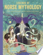Legends of Norse mythology / Tom Birkett, Isabella Mazzanti.