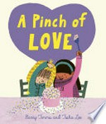 A pinch of love / Barry Timms, Tisha Lee.