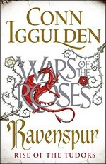 Ravenspur : rise of the Tudors / Conn Iggulden