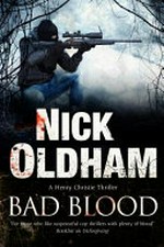 Bad blood / Nick Oldham.