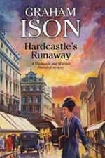 Hardcastle's runaway / Graham Ison.