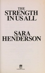 The strength in us all / Sara Henderson.