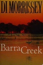 Barra Creek / Di Morrissey.