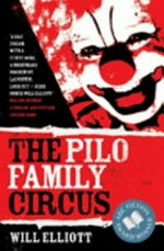 The Pilo family circus / Will Elliott.