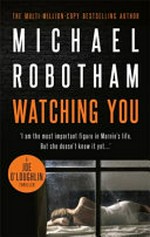 Watching you / Michael Robotham.
